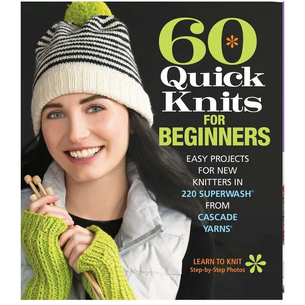 Sixth And Spring Books 60 Quick Knits For Beginners