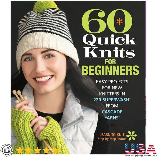 Sixth And Spring Books 60 Quick Knits For Beginners
